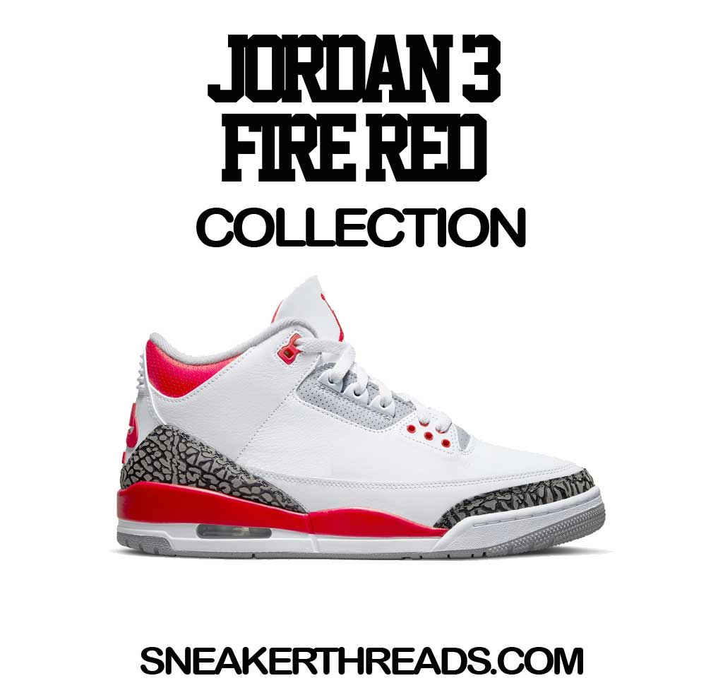 Jordan 3 Fire Red Sneaker Tees And Matching T-shirts