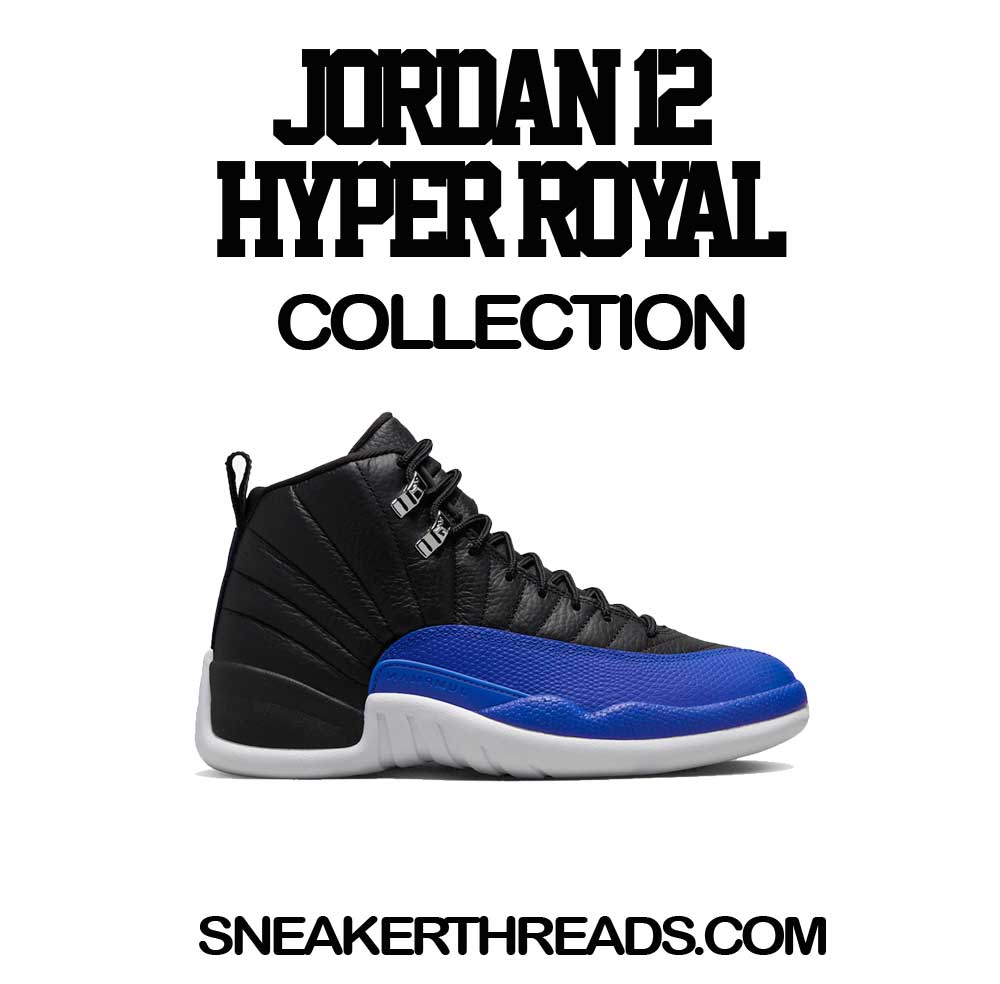 Jordan 12 Hyper Royal Sneaker Tees And Matching T-shirts