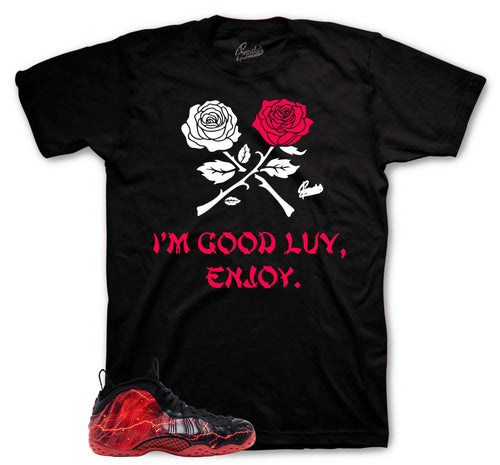 Foamposite Stranger I'm Good Luv Shirt