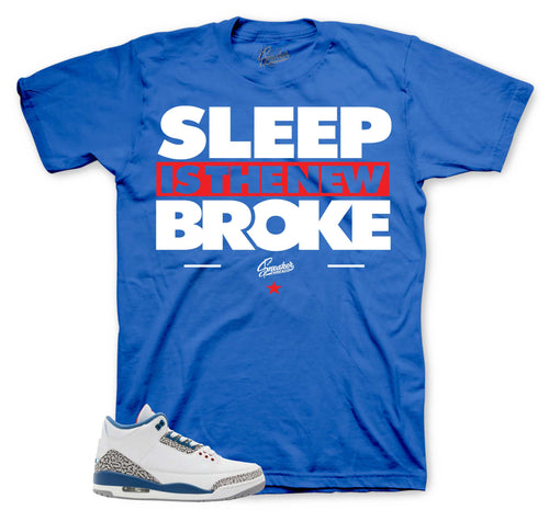 Retro 3 True Blue Sleep Is New Broke Shirt