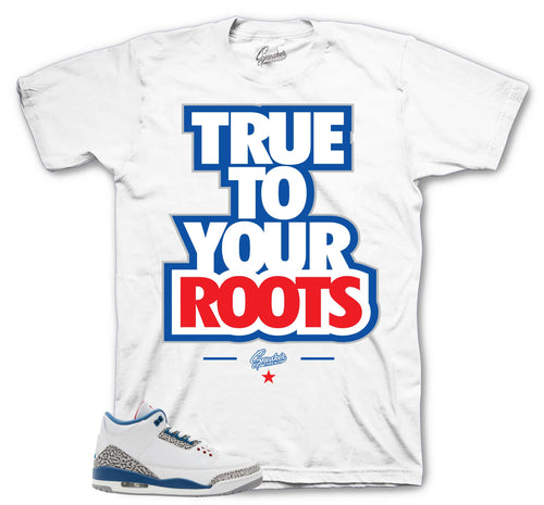 Retro 3 True Blue Your Roots Shirt