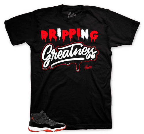 Retro 11 Bred Dripping Greatness Shirt