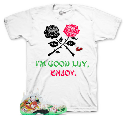 Foamposite Tinajin I'm Good Luv Shirt