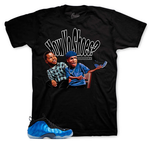 Foamposite Royal How Yo Shoes Shirt