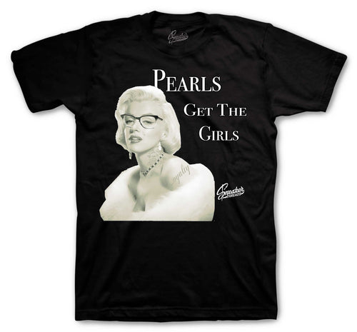 Retro 11 Pearl Pearls Get The Girls Shirt