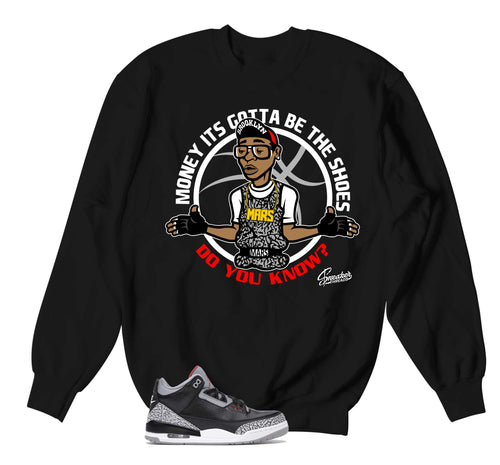 Retro 3 Black Cement Gotta Be Shoes Sweater