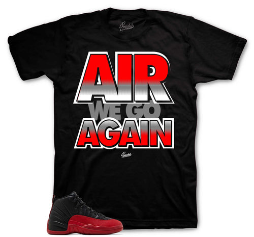 Retro 12 Flu Game Air We Go Shirt