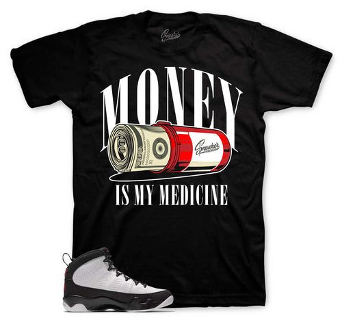 Retro 9 OG Money Is My Medicine Shirt