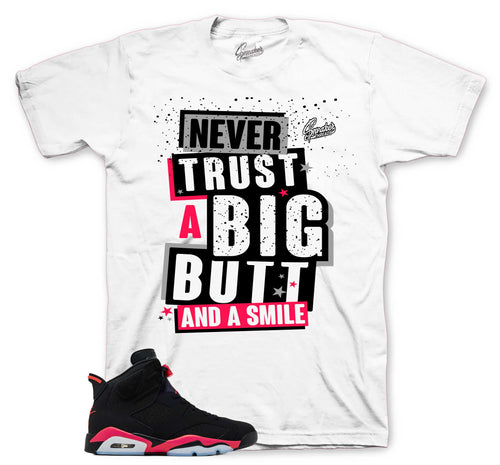 Retro 6 Infrared Never Trust Shirt