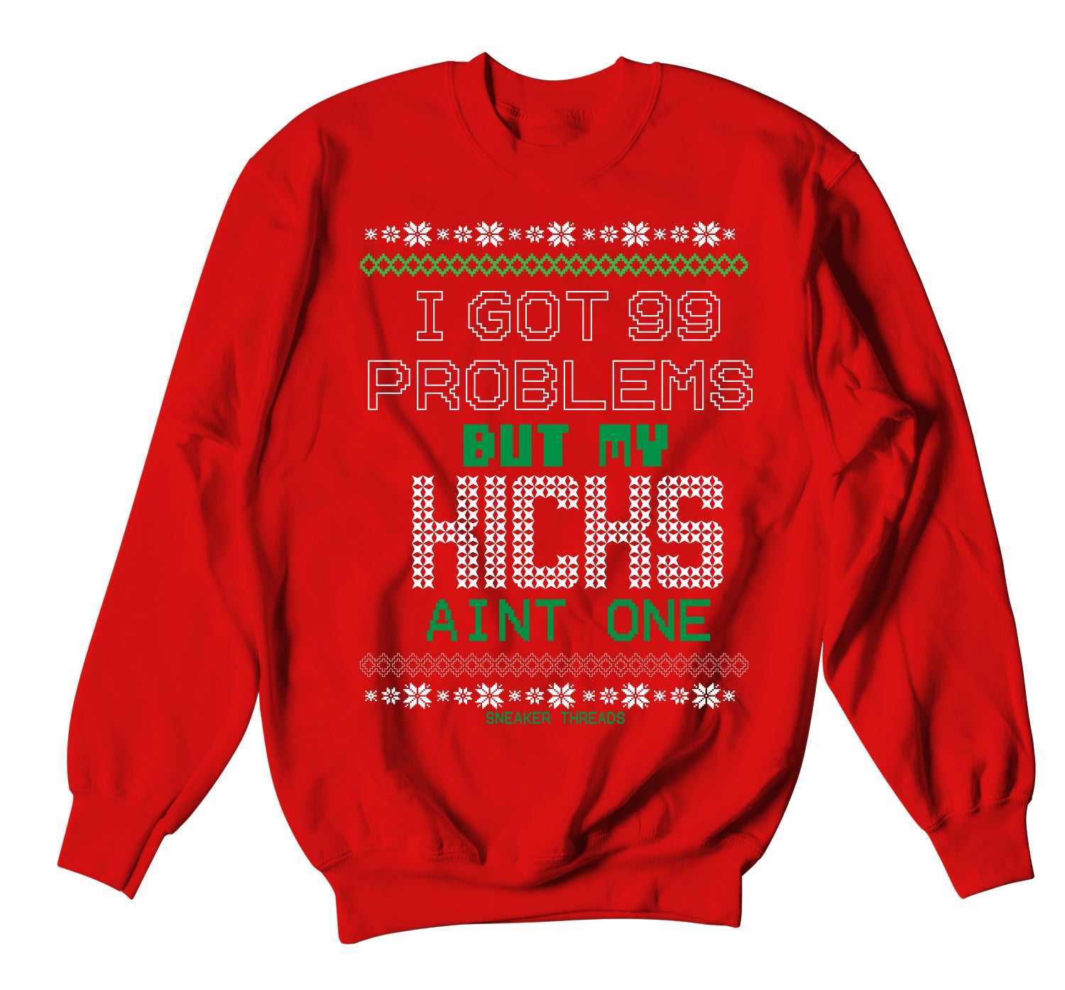 Ugly Christmas Sweater | 99 Problem but kicks aint one, image size:1500x1395