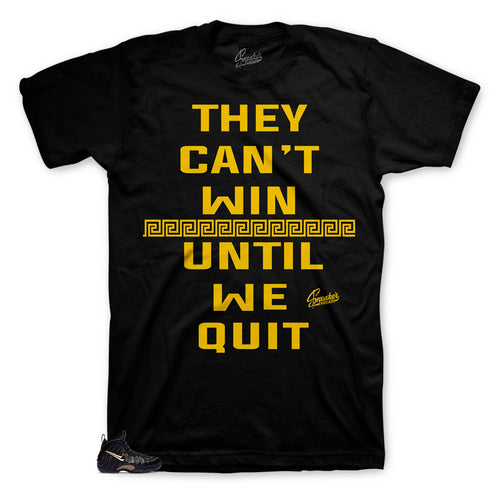 They Cant Win shirt to match foamposite black metallic shoes.