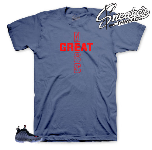 Greatness shirt to match Denim Foamposite