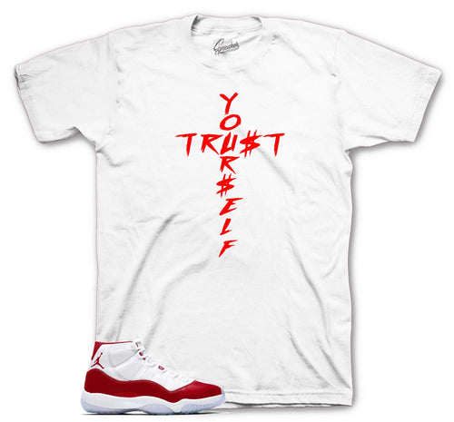 Retro 11 Cherry Trust Yourself Shirt