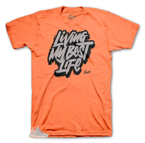 Peach Living My best life clothing to match Yeezy True Form